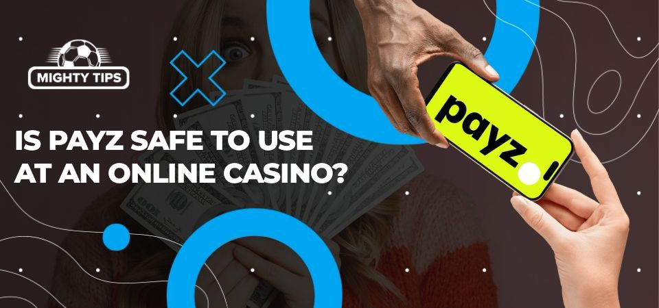 Image about Is Payz safe to use at an online casino?