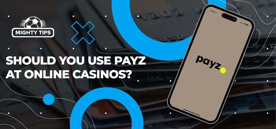 Image about Should you use Payz at online casinos?