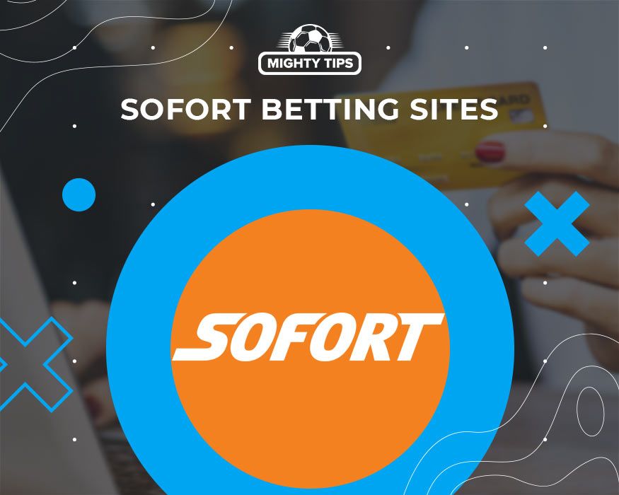 Sofort Betting Sites