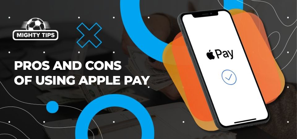 Image about Pros and cons of using Apple Pay