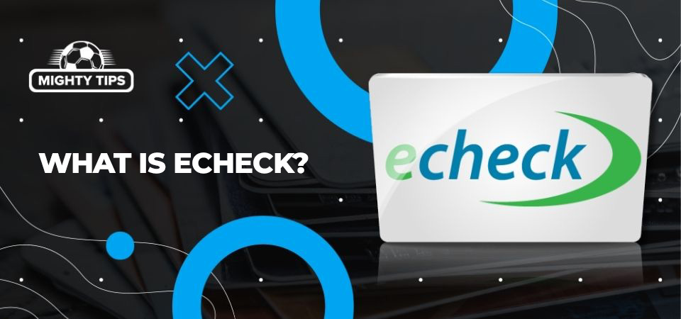 Image about What is eCheck?