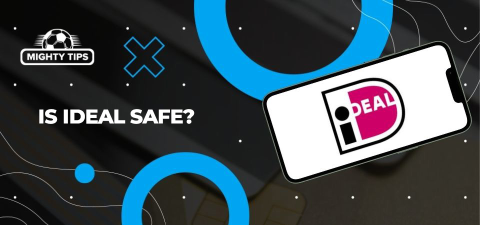 Image about Is iDEAL safe?