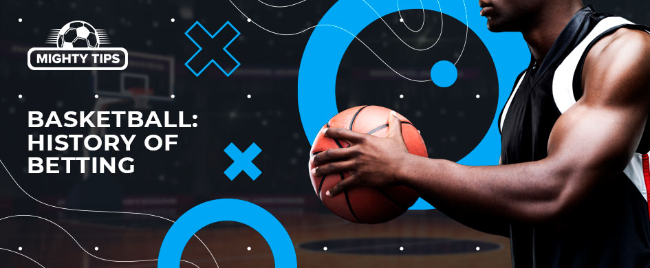 History of basketball betting