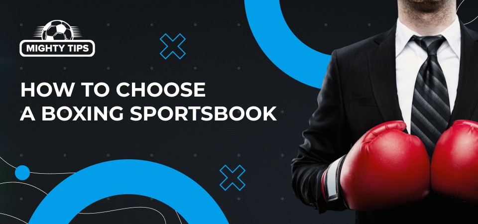 Pic about How to choose a boxing sportsbook
