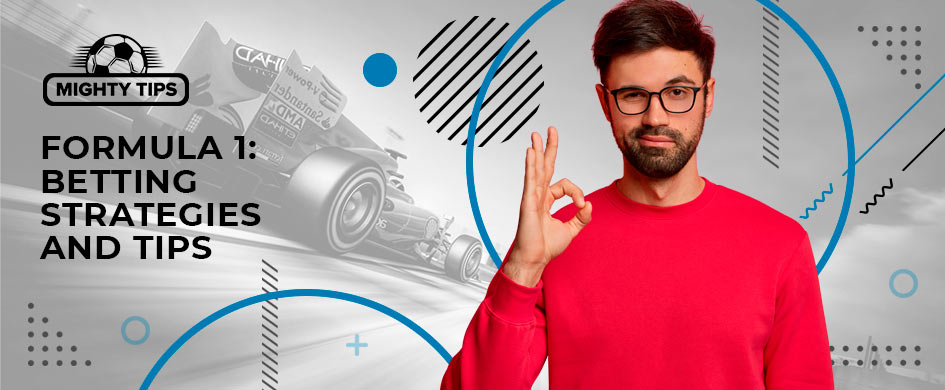 formula 1 betting strategies and tips