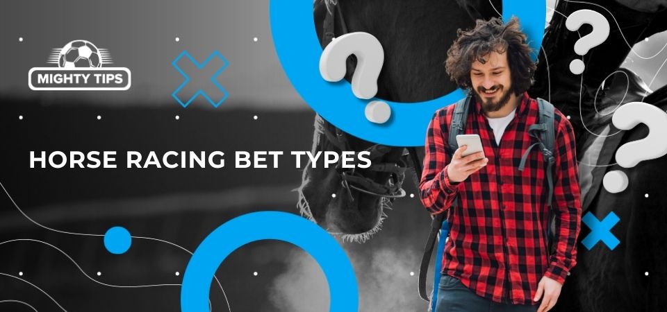 Pic about Horse racing bet types