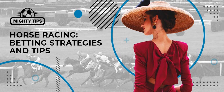 horse racing betting strategies and tips