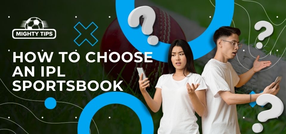 Pic about How to choose an IPL sportsbook