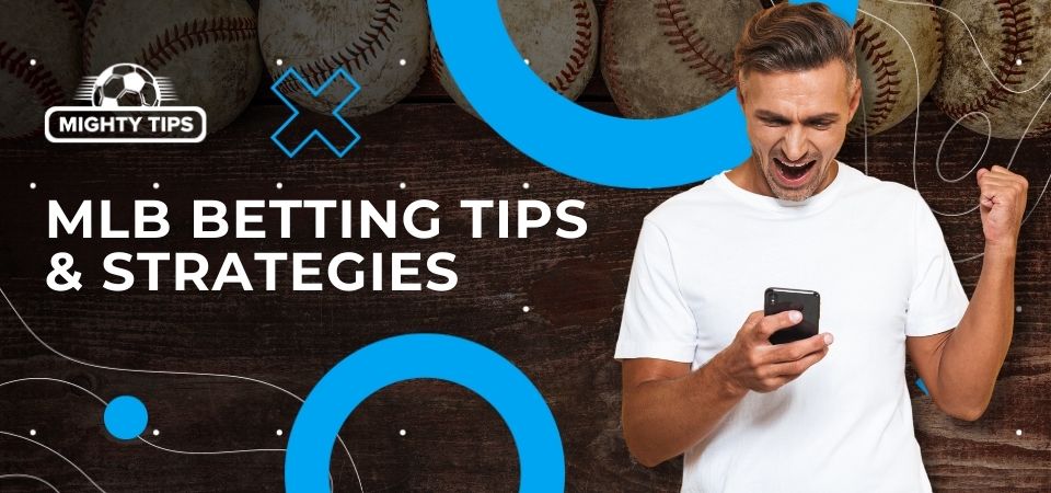 Pic about MLB betting tips & strategies