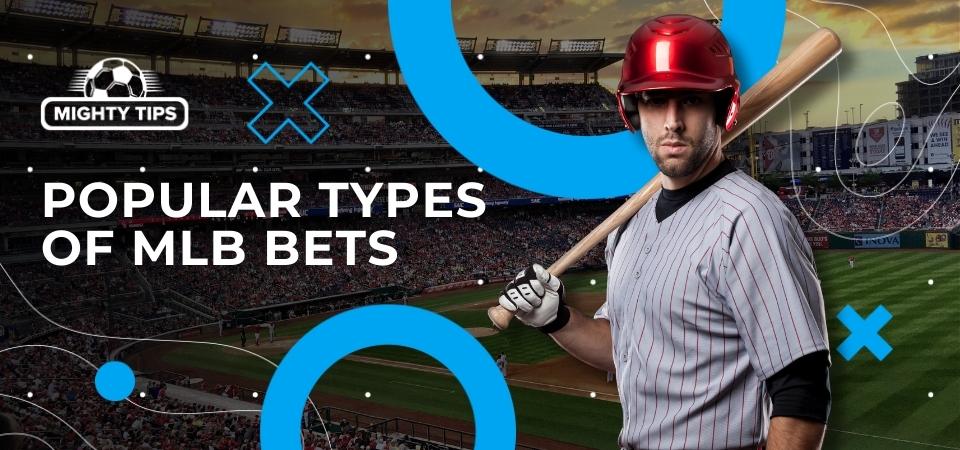 Pic about The most popular types of MLB bets 
