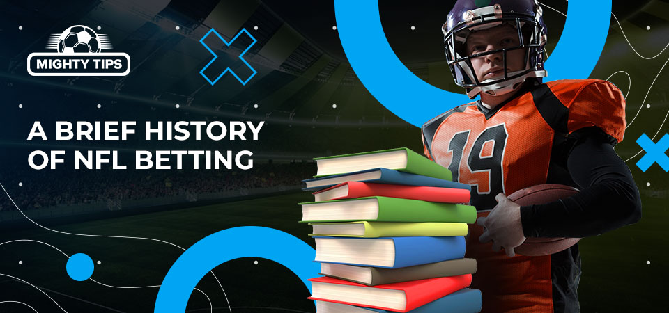 A brief history of NFL betting