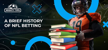 A brief history of NFL betting