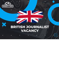 British Journalist Vacancy – Join our MightyTips team