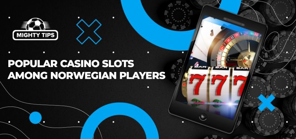 Pic about Popular Casino Slots Among Norwegian Players