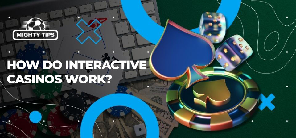 Pic about How do interactive casinos work?