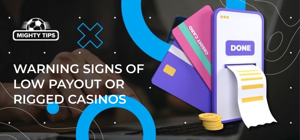 Graphics for section Warning Signs of Low Payout or Rigged Casinos