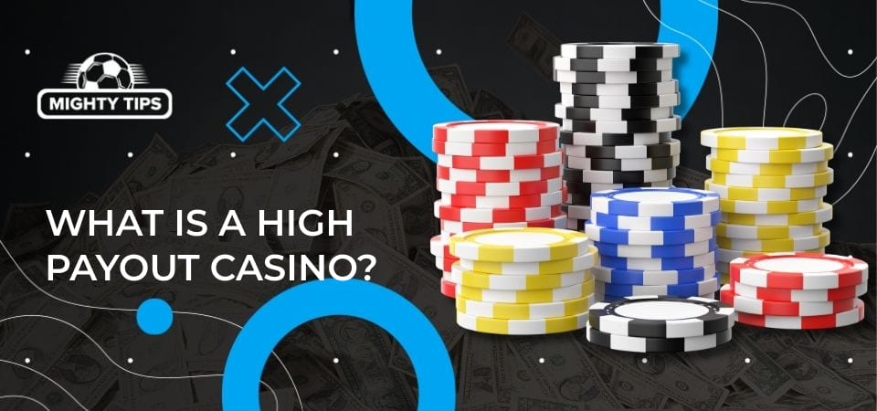 illustration What is a high payout casino?