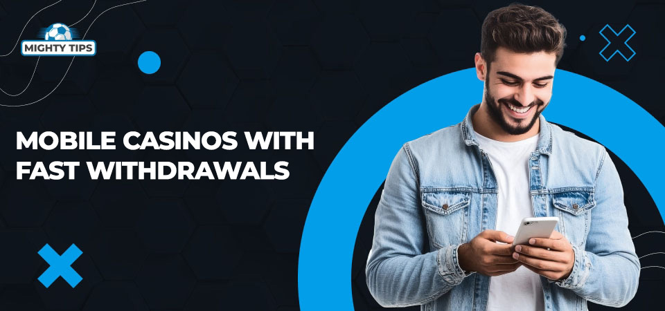 Image about Mobile casinos with fast withdrawals