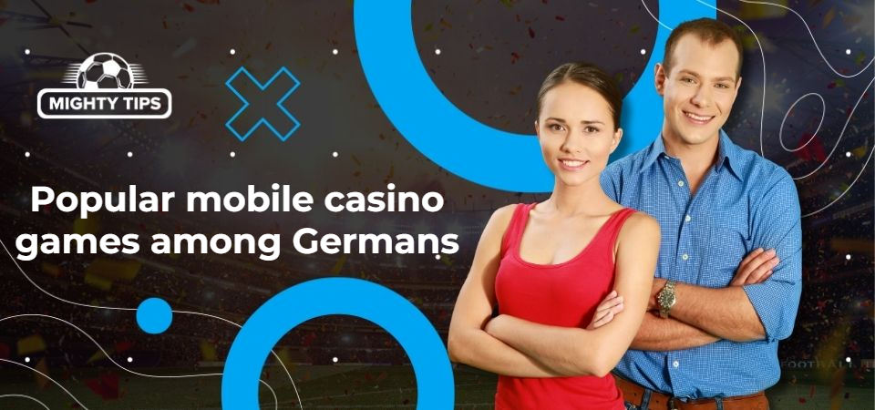 Graphics for block 'Popular mobile casino games in the Germany'