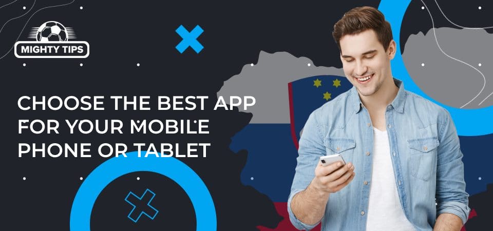 Graphics for section Choose the best app for your mobile phone or tablet