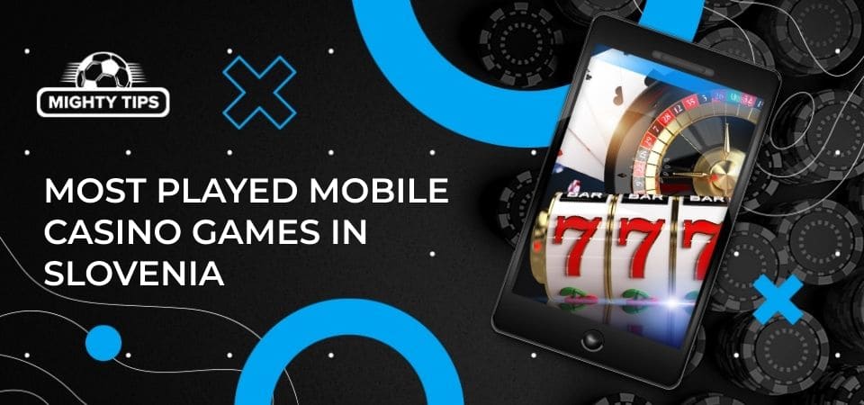 Graphics for section Most played mobile casino games in Slovenia