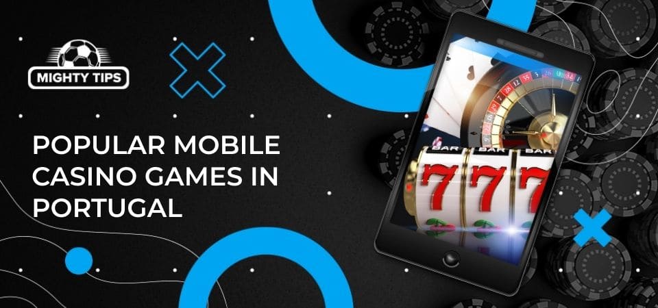 Graphics for section Popular mobile casino games in Portugal