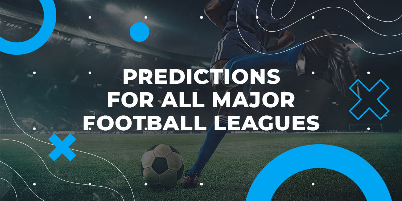 Predictions for all major football leagues