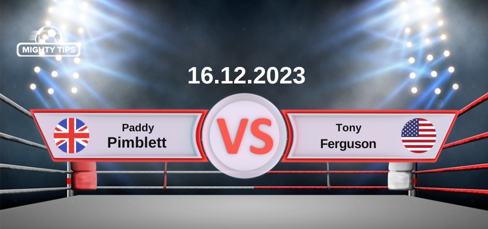 December 16, 2023: Paddy Pimblett vs Tony Ferguson