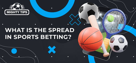 Graphic for 'what is the spread in sport betting' with a smartphone and sports equipment
