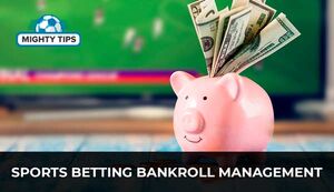 Sports Betting Bankroll Management