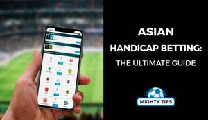 Asian Handicap Betting