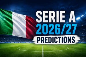 2026/27 Serie A predictions: The champion, the teams relegated &amp; the best goalscorer