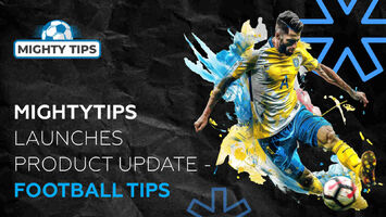 MightyTips launches snappy Football Tips format for casual and pro bettors alike