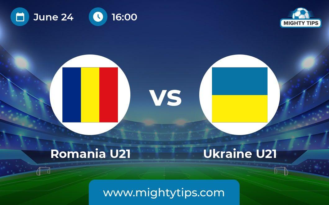 Romania U21 vs Ukraine U21 Prediction, Odds & Betting Tips | 24.06.2023