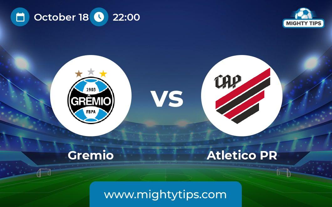 Gremio vs Athletico Paranaense Prediction, Odds & Betting Tips | 18.10. ...