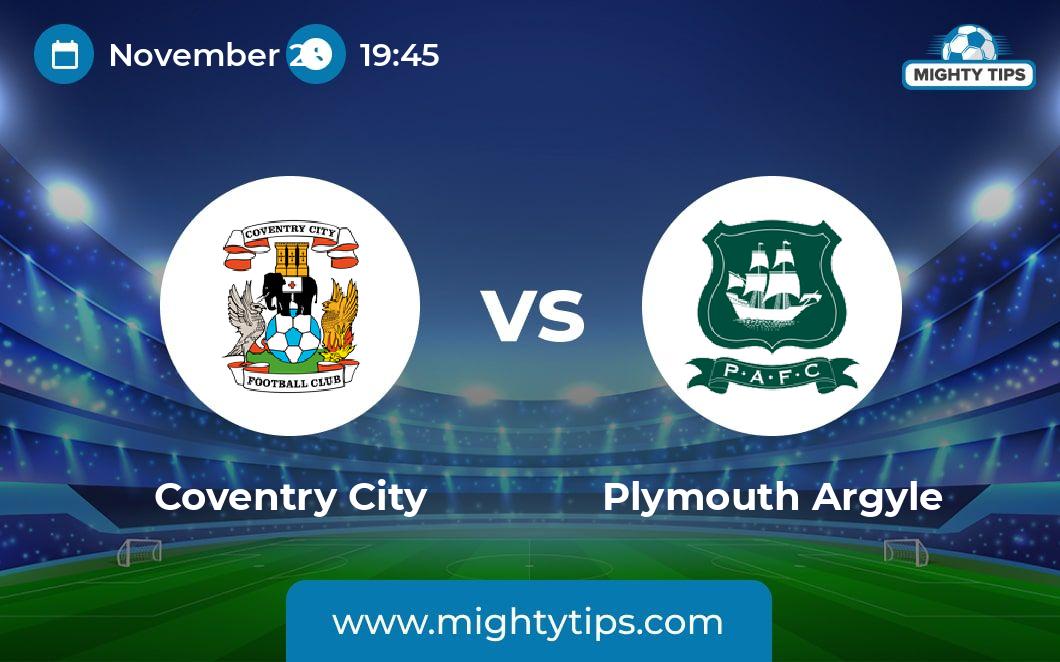 Coventry City vs Plymouth Argyle Prediction, Odds & Betting Tips 28.