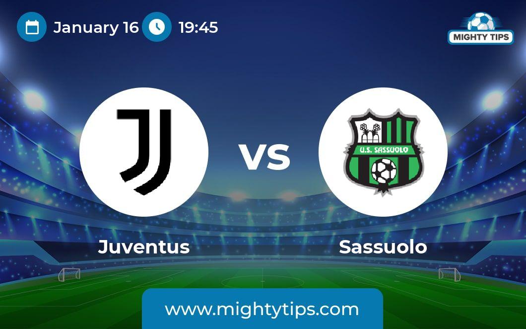 Juventus vs Sassuolo Prediction, Odds & Betting Tips | 16.01.2024 | Serie A