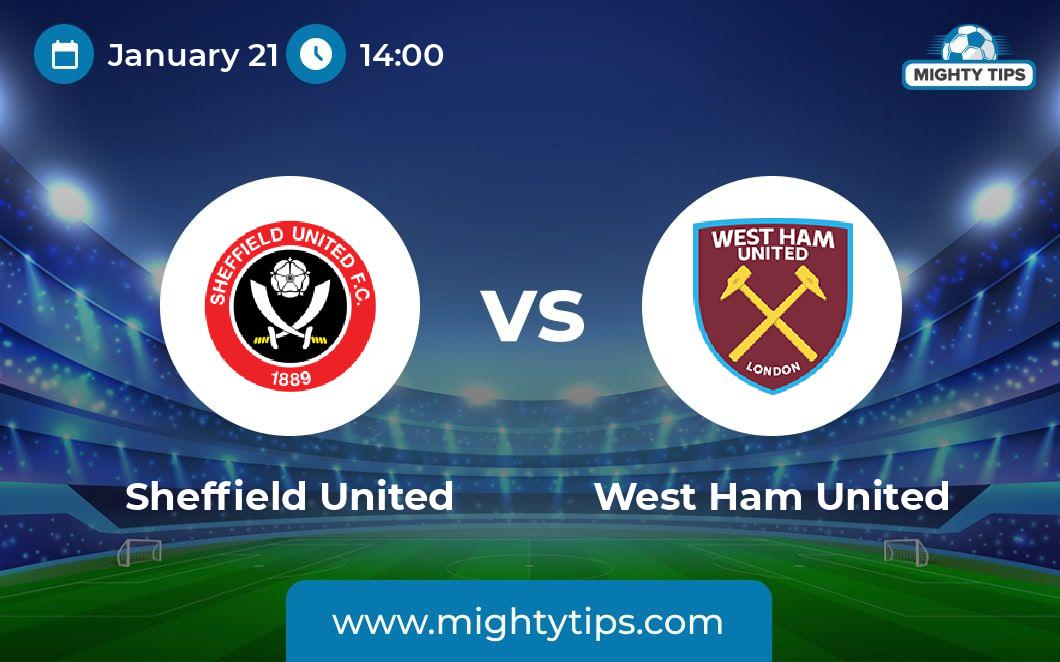 Sheffield Utd vs West Ham Prediction, Odds & Betting Tips 21.01.2024