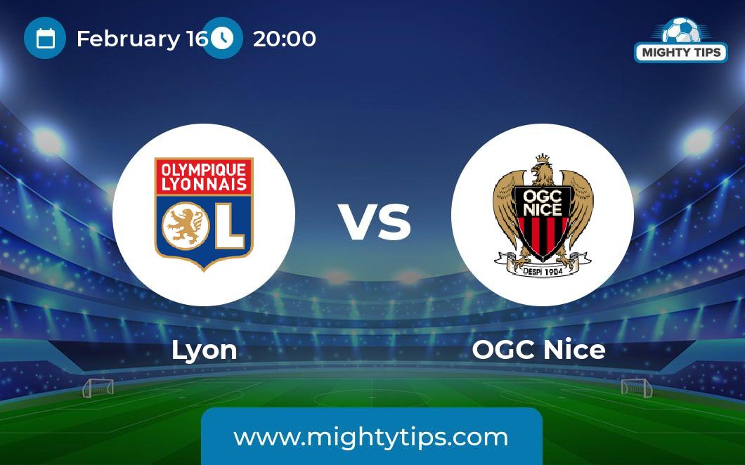 Lyon vs Nice Prediction, Odds & Betting Tips 16.02.2024 Ligue 1