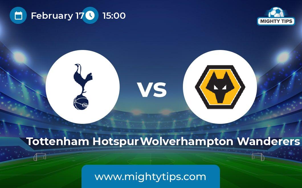 Tottenham vs Wolves Prediction, Odds & Betting Tips 17.02.2025