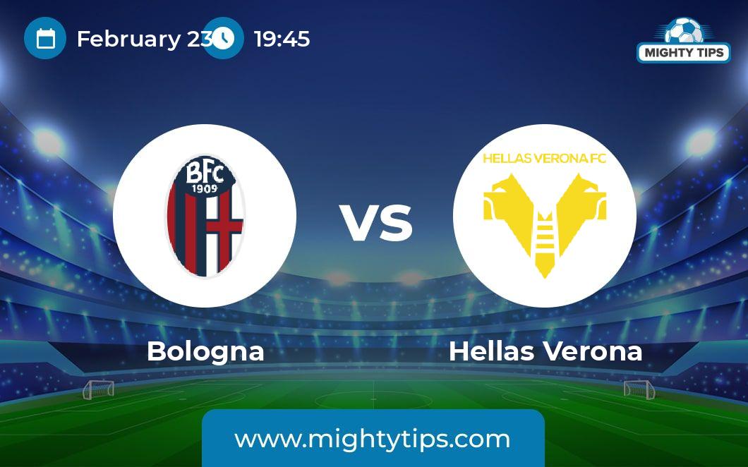 Bologna vs Verona Prediction, Odds & Betting Tips 23.02.2025 Serie A