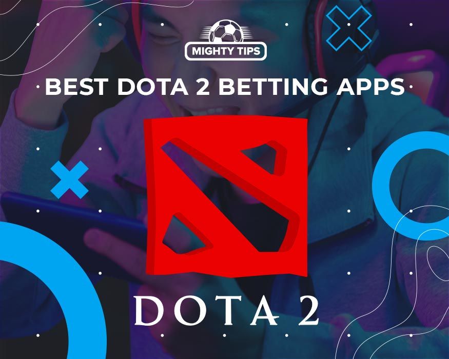 Best Dota 2 betting apps