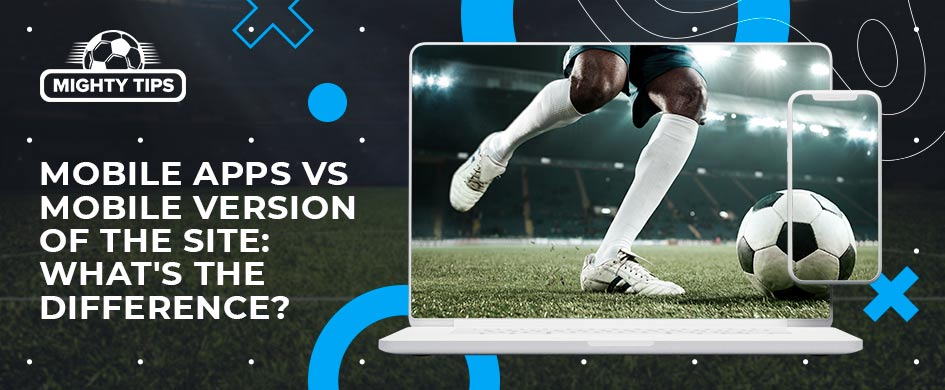 Mobile Apps vs Mobile Version of the Site 