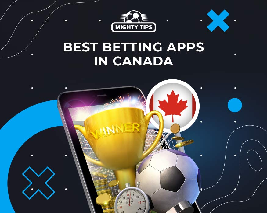Best Betting Apps in Canada