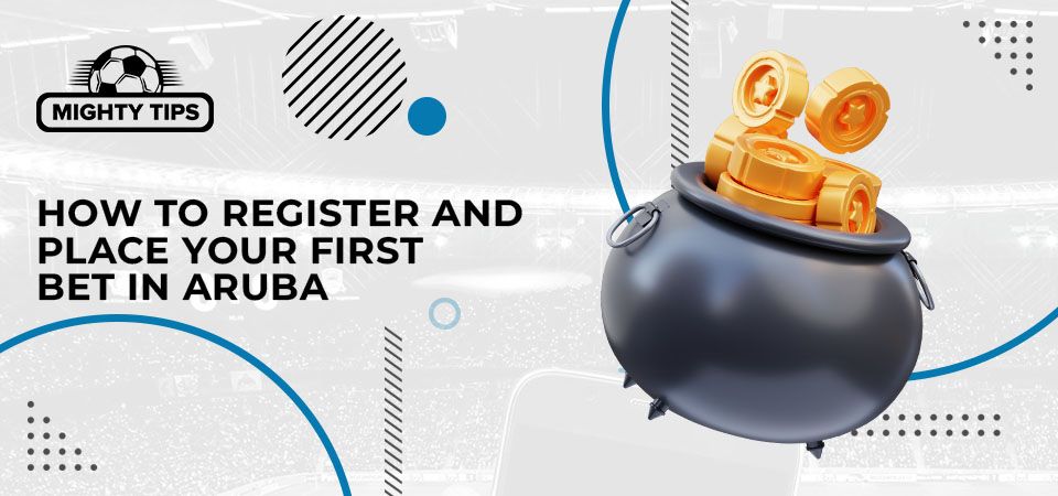 How to sign up, verify & place your first bet with an Aruba bookmaker