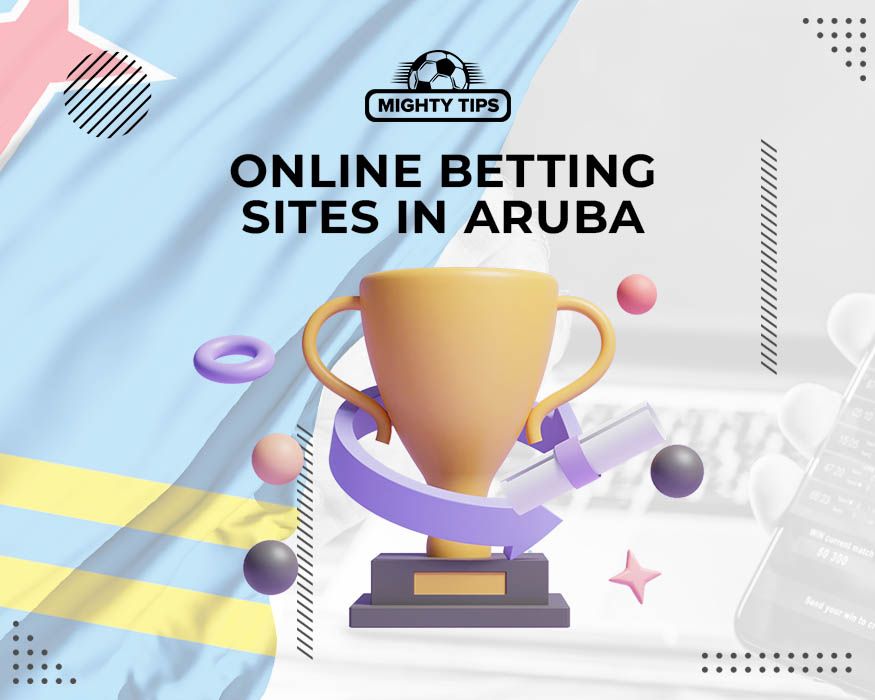 Aruba online sports betting – The ultimate guide to best online bookmakers