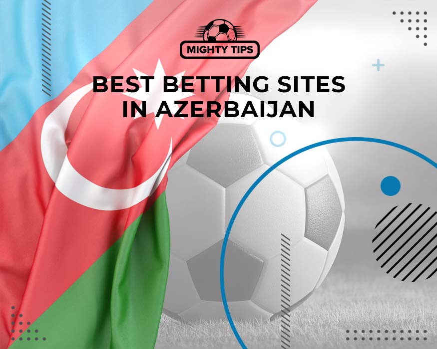 best betting sites in azerbaijan