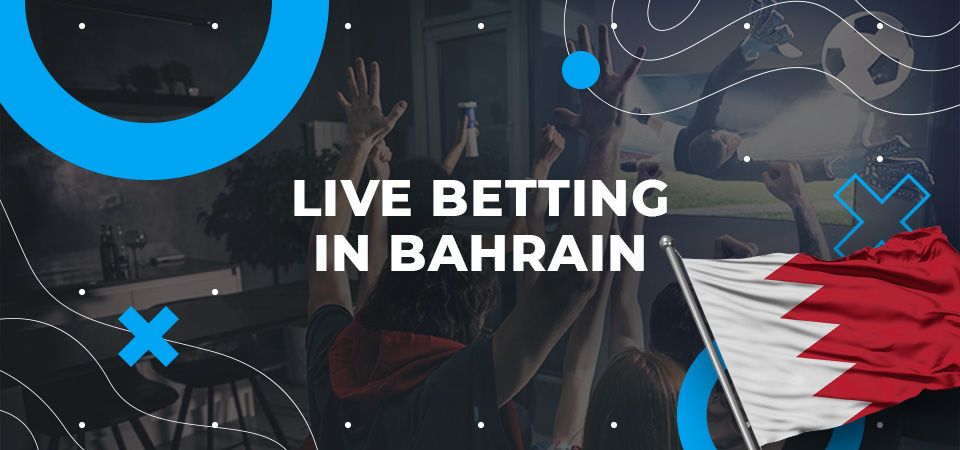 Live betting in Bahrain