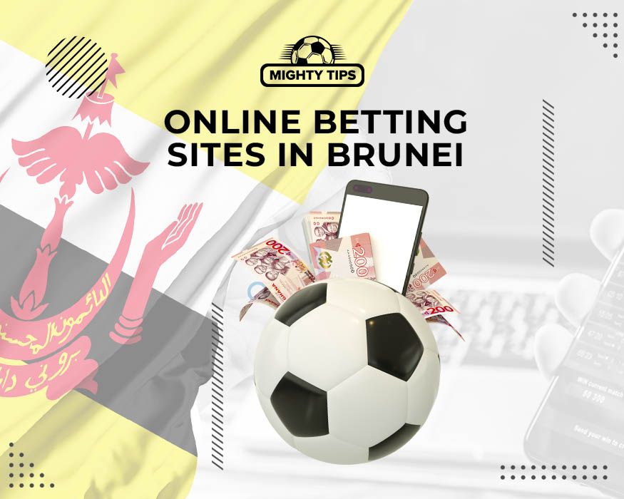 Brunei Online Sports Betting - The Ultimate Guide