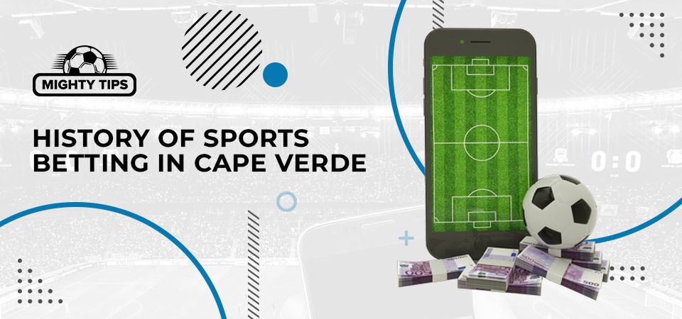 History of sports betting in Cape Verde